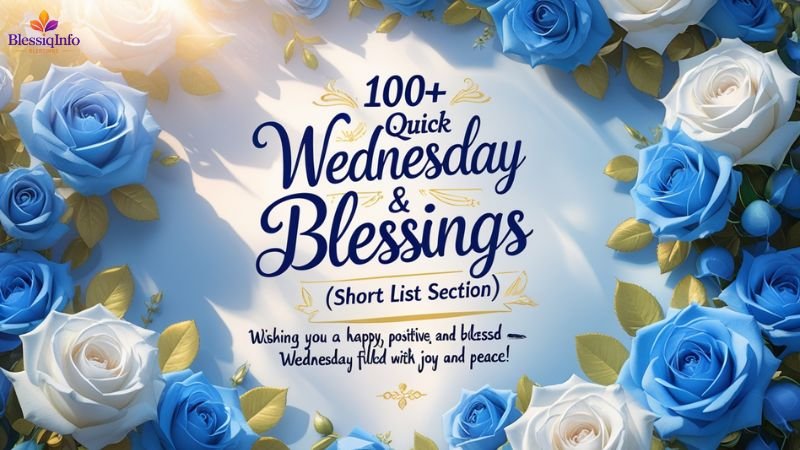 100+ Quick Wednesday Blessings & Quotes (Short List Section)