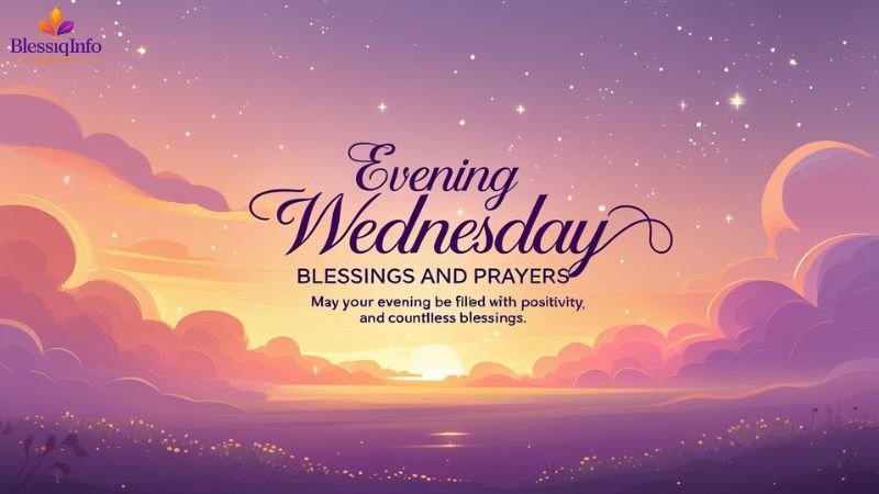 Evening Wednesday Blessings and Prayers