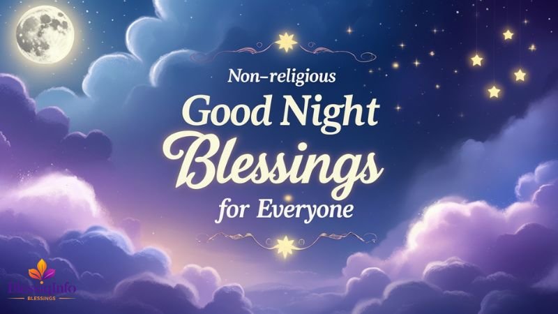Non-Religious Good Night Blessings for Everyone