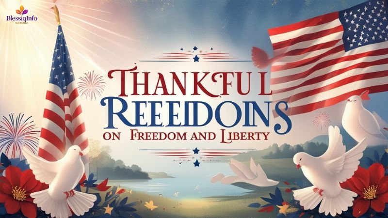 Thankful Reflections on Freedom and Liberty