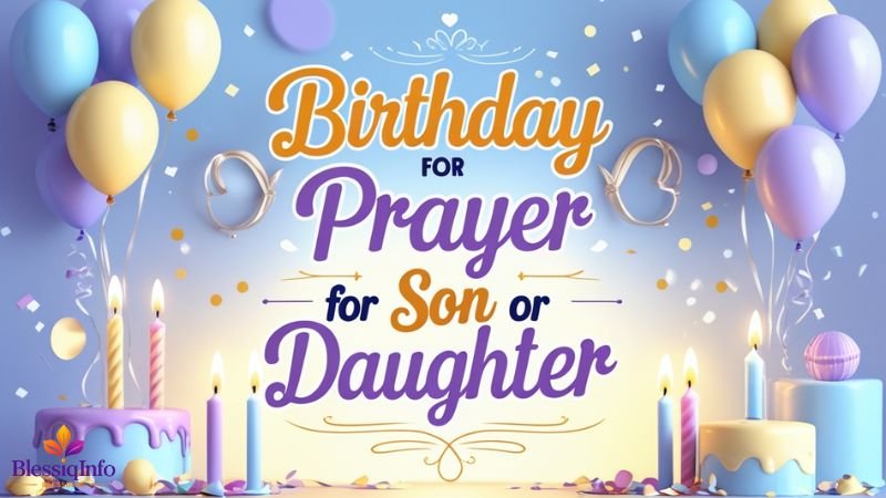 Birthday Prayer for Son or Daughter