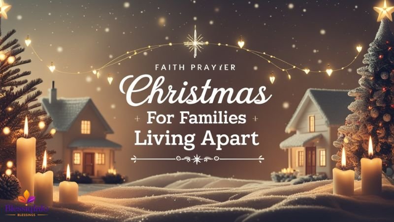 Christmas Prayer for Families Living Apart