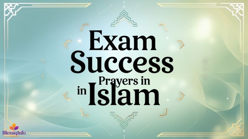 Exam Success Prayers in Islam