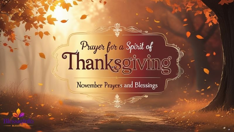 Prayer for a Spirit of Thanksgiving: November Prayers and Blessings