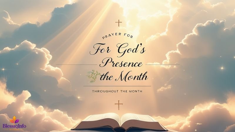 Prayer for God’s Presence Throughout the Month