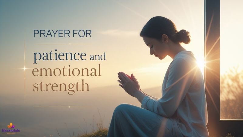 Prayer for Patience and Emotional Strength