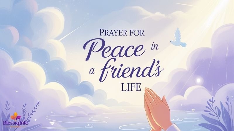 Prayer for Peace in a Friend’s Life