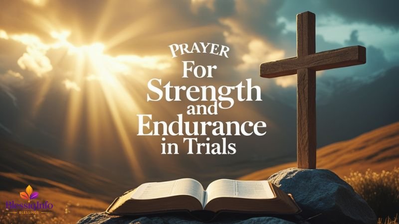 Prayer for Strength and Endurance in Trials
