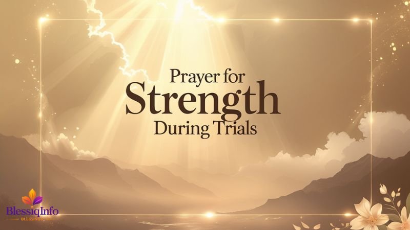 Prayer for Strength During Trials