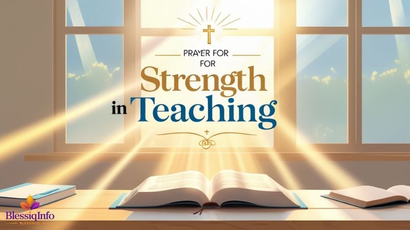 Prayer for Strength in Teaching