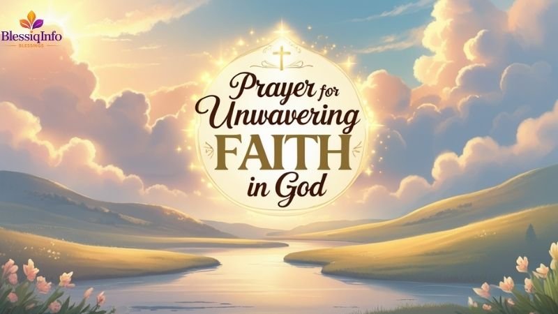 Prayer for Unwavering Faith in God