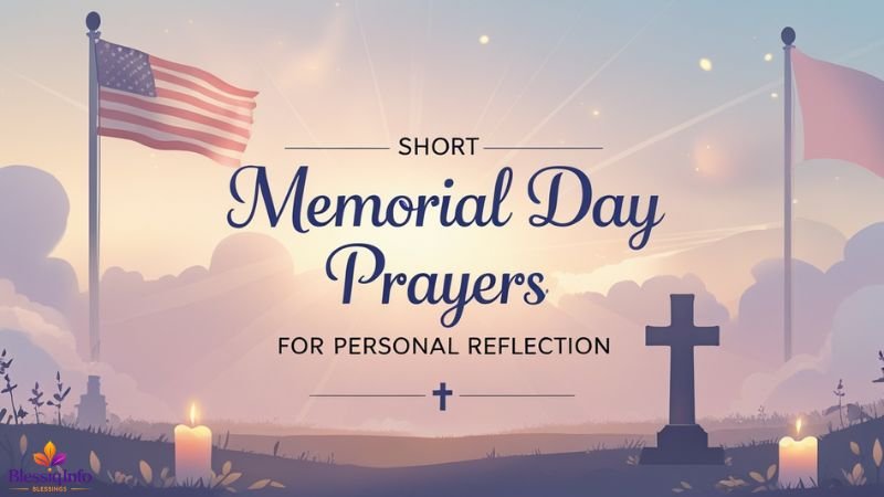 Short Memorial Day Prayers for Personal Reflection