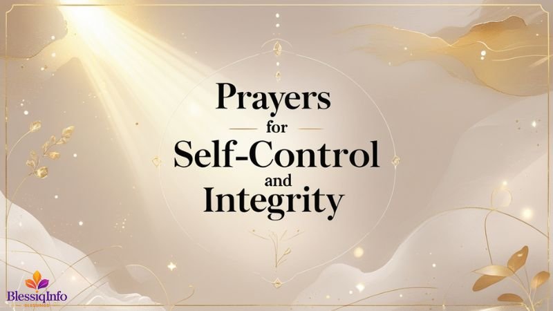 Prayers for Self-Control and Integrity