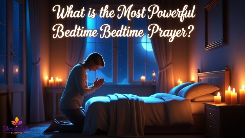 What Is the Most Powerful Bedtime Prayer?