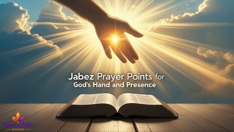 Jabez Prayer Points for God’s Hand and Presence