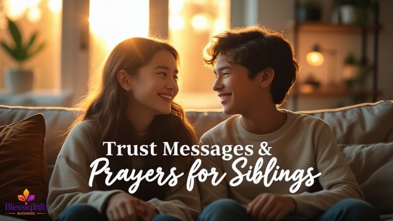 Trust Messages & Prayers for Siblings