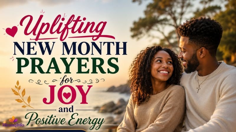 Uplifting New Month Prayers for Joy and Positive Energy