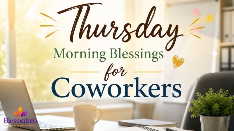 Thursday Morning Blessings for Coworkers