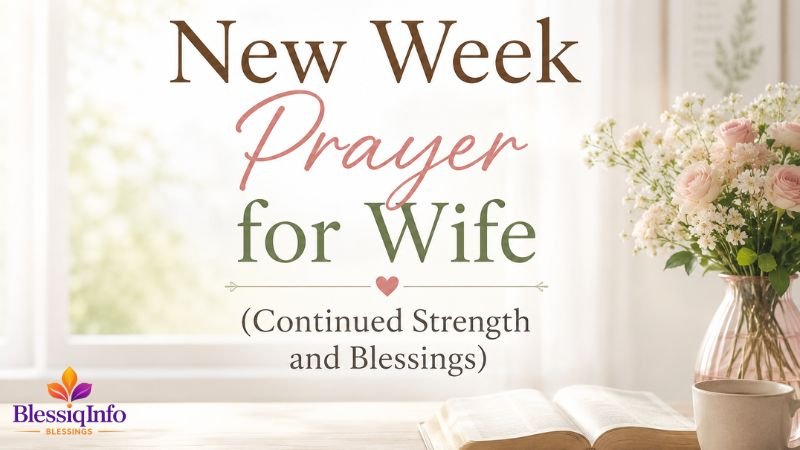 New Week Prayer for Wife (Continued Strength and Blessings)