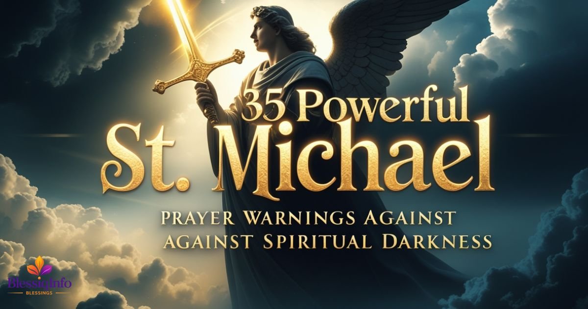 35 Powerful St Michael Prayer Warnings Against Spiritual Darkness