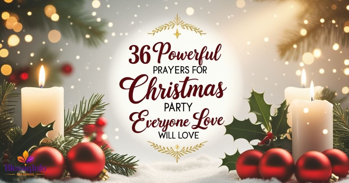 36 Powerful Prayers for Christmas Party Everyone Will Love