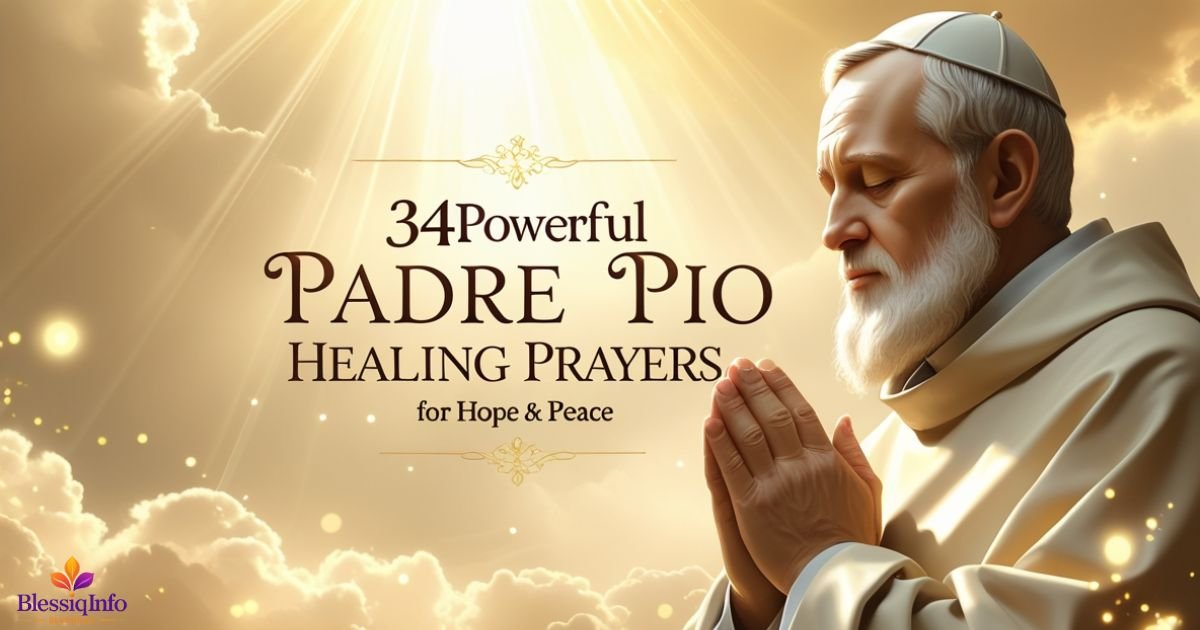 34 Powerful Padre Pio Healing Prayers for Hope & Peace