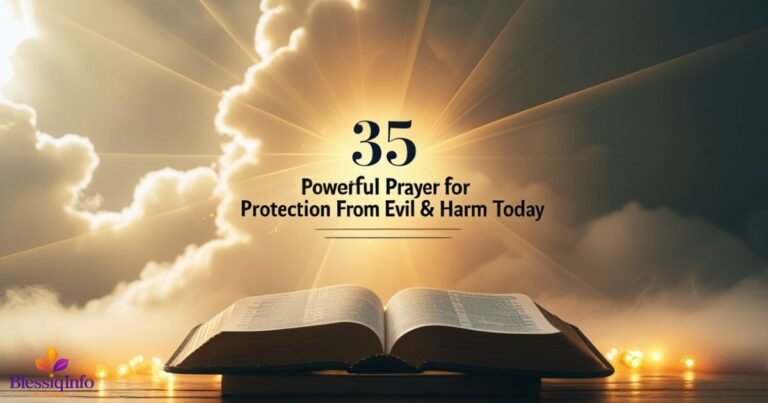 35 Powerful Prayer for Protection from Evil & Harm Today