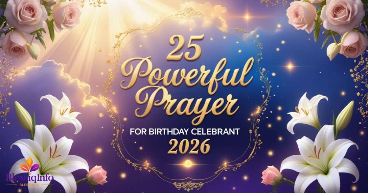 25 Powerful Prayer For Birthday Celebrant in 2026