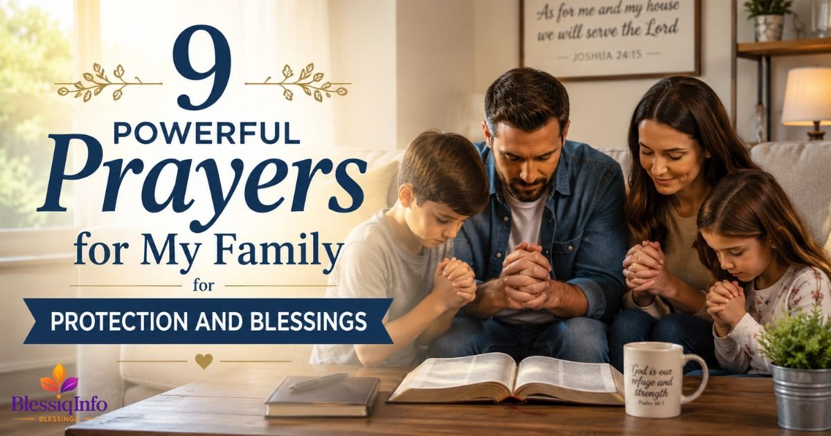 9 Powerful Prayers for My Family